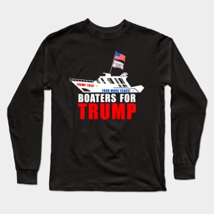 Boaters For Trump 2024 Long Sleeve T-Shirt